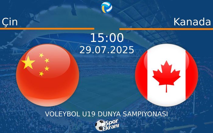 29 Temmuz 2025 Çin vs Kanada maçı Hangi Kanalda Saat Kaçta Yayınlanacak? 29 Temmuz 2025 Çin vs Kanada maçı Hangi Kanalda Saat Kaçta Yayınlanacak?