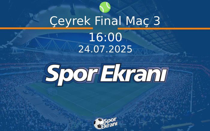 24 Temmuz 2025 ATP Kitzbuhel - Çeyrek Final Maç 3 Çeyrek Final Hangi Kanalda Saat Kaçta Yayınlanacak?