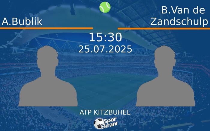 25 Temmuz 2025 A.Bublik vs B.Van de Zandschulp maçı Hangi Kanalda Saat Kaçta Yayınlanacak?