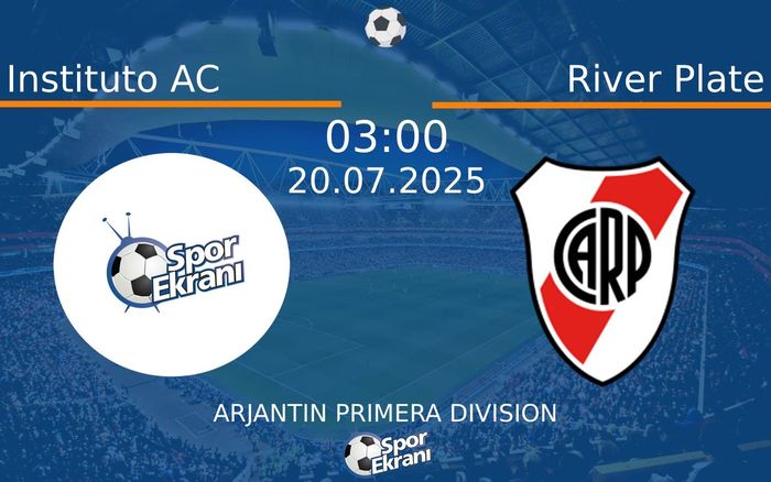20 Temmuz 2025 Instituto AC vs River Plate maçı Hangi Kanalda Saat Kaçta Yayınlanacak? 20 Temmuz 2025 Instituto AC vs River Plate maçı Hangi Kanalda Saat Kaçta Yayınlanacak?