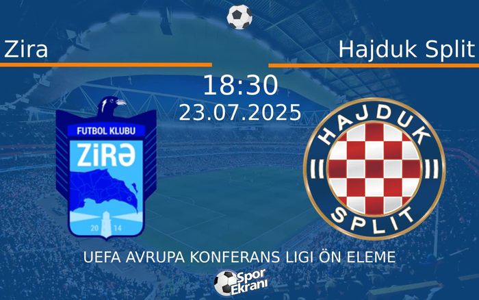 23 Temmuz 2025 Zira vs Hajduk Split maçı Hangi Kanalda Saat Kaçta Yayınlanacak?