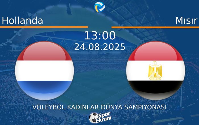 24 Ağustos 2025 Hollanda vs Mısır maçı Hangi Kanalda Saat Kaçta Yayınlanacak? 24 Ağustos 2025 Hollanda vs Mısır maçı Hangi Kanalda Saat Kaçta Yayınlanacak?