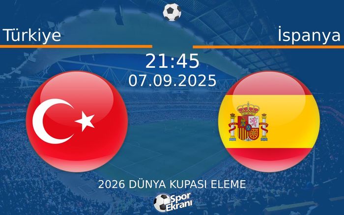 07 Eylül 2025 Türkiye vs İspanya maçı Hangi Kanalda Saat Kaçta Yayınlanacak? 07 Eylül 2025 Türkiye vs İspanya maçı Hangi Kanalda Saat Kaçta Yayınlanacak?