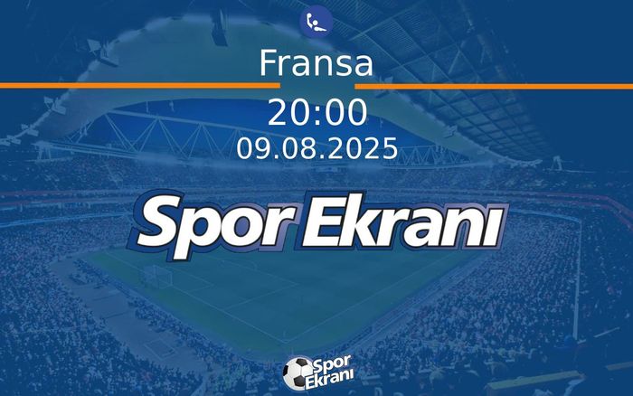 09 Ağustos 2025 WSL Şampiyonasi - Fransa  Hangi Kanalda Saat Kaçta Yayınlanacak?