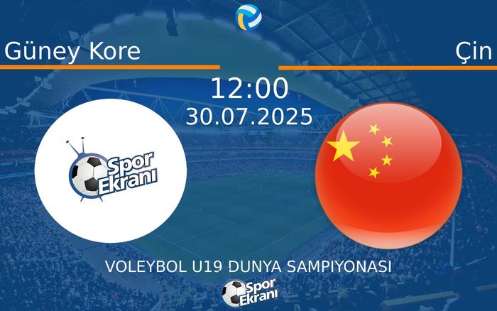 30 Temmuz 2025 Güney Kore vs Çin maçı Hangi Kanalda Saat Kaçta Yayınlanacak?