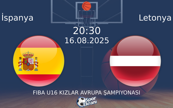 16 Ağustos 2025 İspanya vs Letonya maçı Hangi Kanalda Saat Kaçta Yayınlanacak?