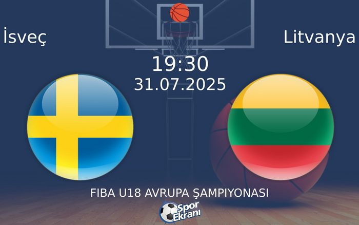 31 Temmuz 2025 İsveç vs Litvanya maçı Hangi Kanalda Saat Kaçta Yayınlanacak?