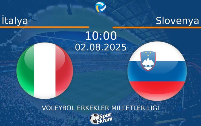 02 Ağustos 2025 İtalya vs Slovenya maçı Hangi Kanalda Saat Kaçta Yayınlanacak? 02 Ağustos 2025 İtalya vs Slovenya maçı Hangi Kanalda Saat Kaçta Yayınlanacak?