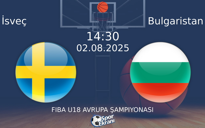 02 Ağustos 2025 İsveç vs Bulgaristan maçı Hangi Kanalda Saat Kaçta Yayınlanacak?
