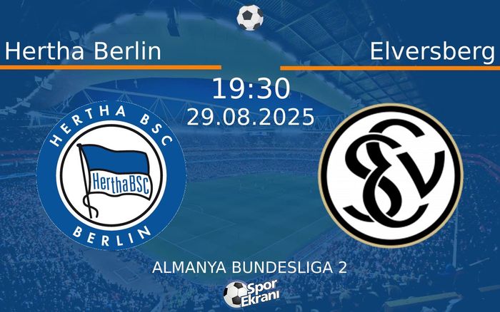 29 Ağustos 2025 Hertha Berlin vs Elversberg maçı Hangi Kanalda Saat Kaçta Yayınlanacak?