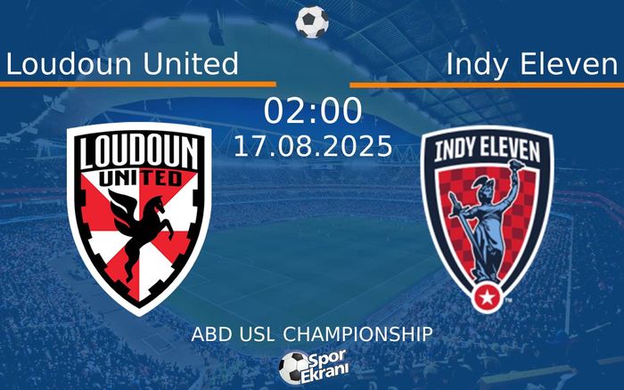 17 Ağustos 2025 Loudoun United vs Indy Eleven maçı Hangi Kanalda Saat Kaçta Yayınlanacak? 17 Ağustos 2025 Loudoun United vs Indy Eleven maçı Hangi Kanalda Saat Kaçta Yayınlanacak?