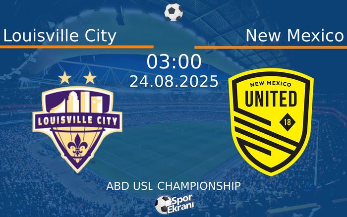 24 Ağustos 2025 Louisville City vs New Mexico maçı Hangi Kanalda Saat Kaçta Yayınlanacak? 24 Ağustos 2025 Louisville City vs New Mexico maçı Hangi Kanalda Saat Kaçta Yayınlanacak?