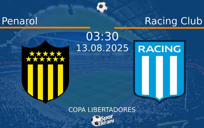 13 Ağustos 2025 Penarol vs Racing Club maçı Hangi Kanalda Saat Kaçta Yayınlanacak?