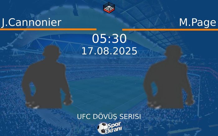 17 Ağustos 2025 J.Cannonier vs M.Page maçı Hangi Kanalda Saat Kaçta Yayınlanacak? 17 Ağustos 2025 J.Cannonier vs M.Page maçı Hangi Kanalda Saat Kaçta Yayınlanacak?