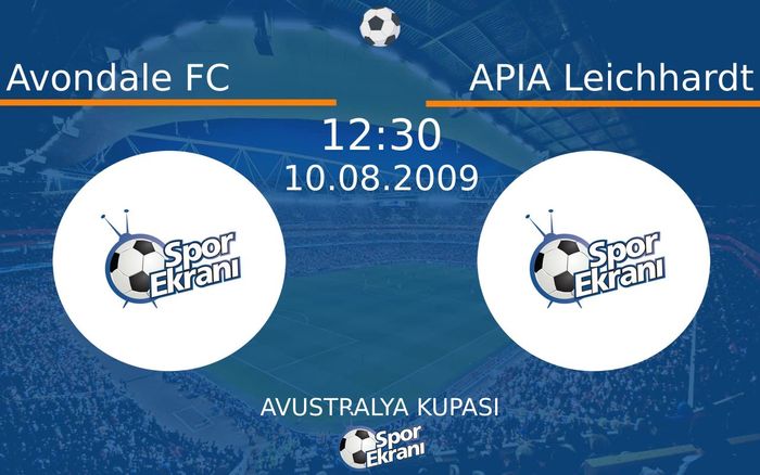 10 Ağustos 2009 Avondale FC vs APIA Leichhardt maçı Hangi Kanalda Saat Kaçta Yayınlanacak?