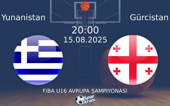 15 Ağustos 2025 Yunanistan vs Gürcistan maçı Hangi Kanalda Saat Kaçta Yayınlanacak?