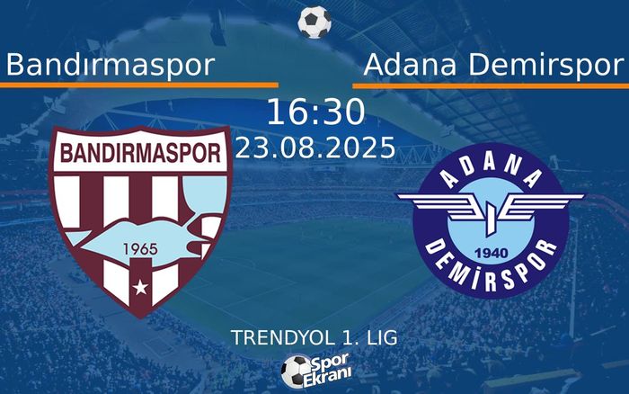 23 Ağustos 2025 Bandırmaspor vs Adana Demirspor maçı Hangi Kanalda Saat Kaçta Yayınlanacak? 23 Ağustos 2025 Bandırmaspor vs Adana Demirspor maçı Hangi Kanalda Saat Kaçta Yayınlanacak?