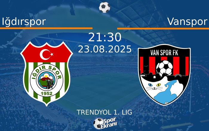 23 Ağustos 2025 Iğdırspor vs Vanspor maçı Hangi Kanalda Saat Kaçta Yayınlanacak?