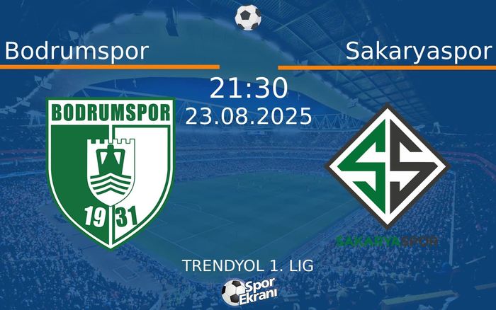 23 Ağustos 2025 Bodrumspor vs Sakaryaspor maçı Hangi Kanalda Saat Kaçta Yayınlanacak? 23 Ağustos 2025 Bodrumspor vs Sakaryaspor maçı Hangi Kanalda Saat Kaçta Yayınlanacak?