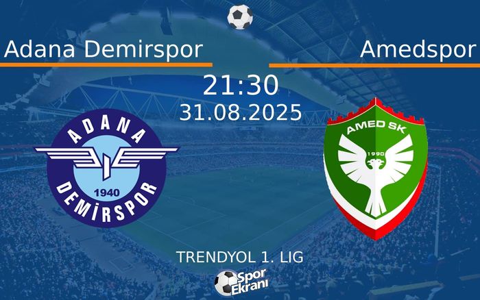 31 Ağustos 2025 Adana Demirspor vs Amedspor maçı Hangi Kanalda Saat Kaçta Yayınlanacak? 31 Ağustos 2025 Adana Demirspor vs Amedspor maçı Hangi Kanalda Saat Kaçta Yayınlanacak?