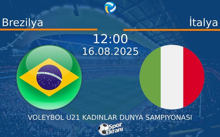 16 Ağustos 2025 Brezilya vs İtalya maçı Hangi Kanalda Saat Kaçta Yayınlanacak?