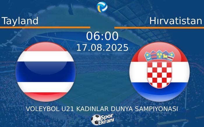 17 Ağustos 2025 Tayland vs Hırvatistan maçı Hangi Kanalda Saat Kaçta Yayınlanacak?