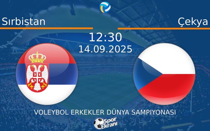 14 Eylül 2025 Sırbistan vs Çekya maçı Hangi Kanalda Saat Kaçta Yayınlanacak?