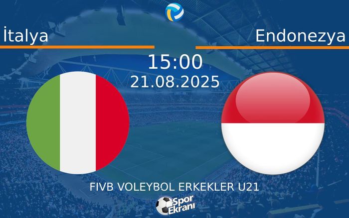 21 Ağustos 2025 İtalya vs Endonezya maçı Hangi Kanalda Saat Kaçta Yayınlanacak?