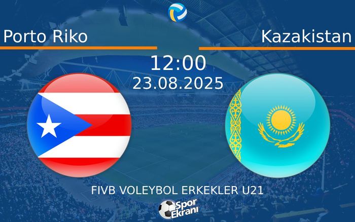 23 Ağustos 2025 Porto Riko vs Kazakistan maçı Hangi Kanalda Saat Kaçta Yayınlanacak?