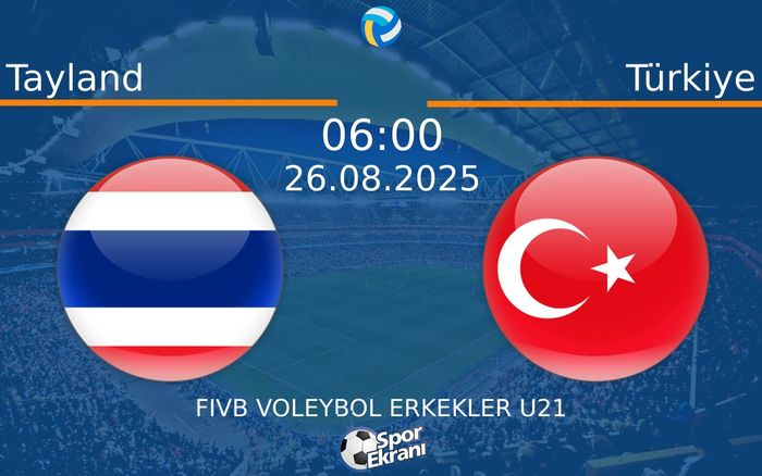 26 Ağustos 2025 Tayland vs Türkiye maçı Hangi Kanalda Saat Kaçta Yayınlanacak?