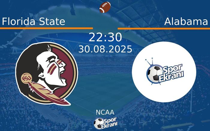 30 Ağustos 2025 Florida State vs Alabama maçı Hangi Kanalda Saat Kaçta Yayınlanacak? 30 Ağustos 2025 Florida State vs Alabama maçı Hangi Kanalda Saat Kaçta Yayınlanacak?