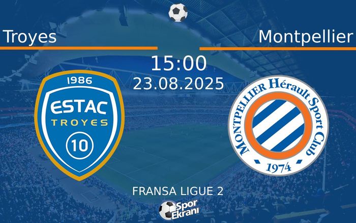 23 Ağustos 2025 Troyes vs Montpellier maçı Hangi Kanalda Saat Kaçta Yayınlanacak? 23 Ağustos 2025 Troyes vs Montpellier maçı Hangi Kanalda Saat Kaçta Yayınlanacak?