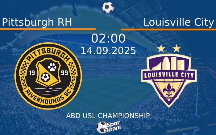 14 Eylül 2025 Pittsburgh RH vs Louisville City maçı Hangi Kanalda Saat Kaçta Yayınlanacak?