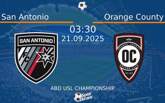 21 Eylül 2025 San Antonio vs Orange County maçı Hangi Kanalda Saat Kaçta Yayınlanacak? 21 Eylül 2025 San Antonio vs Orange County maçı Hangi Kanalda Saat Kaçta Yayınlanacak?