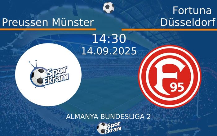 14 Eylül 2025 Preussen Münster vs Fortuna Düsseldorf maçı Hangi Kanalda Saat Kaçta Yayınlanacak?