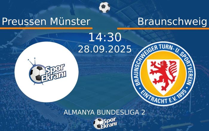 28 Eylül 2025 Preussen Münster vs Braunschweig maçı Hangi Kanalda Saat Kaçta Yayınlanacak? 28 Eylül 2025 Preussen Münster vs Braunschweig maçı Hangi Kanalda Saat Kaçta Yayınlanacak?