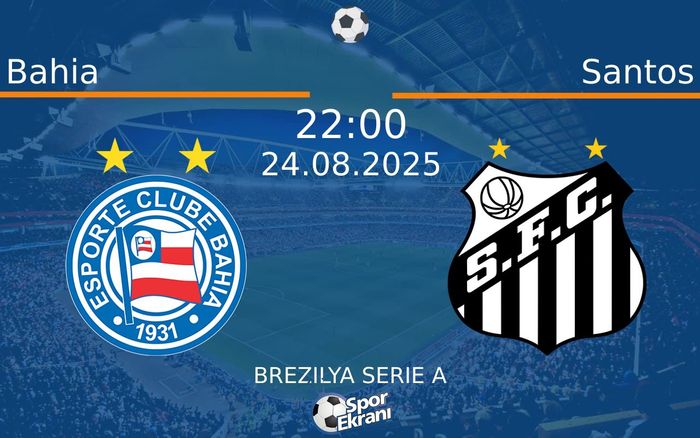 24 Ağustos 2025 Bahia vs Santos maçı Hangi Kanalda Saat Kaçta Yayınlanacak? 24 Ağustos 2025 Bahia vs Santos maçı Hangi Kanalda Saat Kaçta Yayınlanacak?