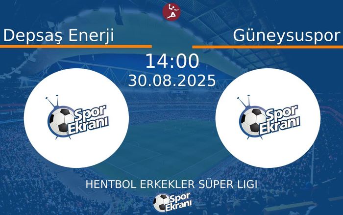 30 Ağustos 2025 Depsaş Enerji vs Güneysuspor maçı Hangi Kanalda Saat Kaçta Yayınlanacak? 30 Ağustos 2025 Depsaş Enerji vs Güneysuspor maçı Hangi Kanalda Saat Kaçta Yayınlanacak?