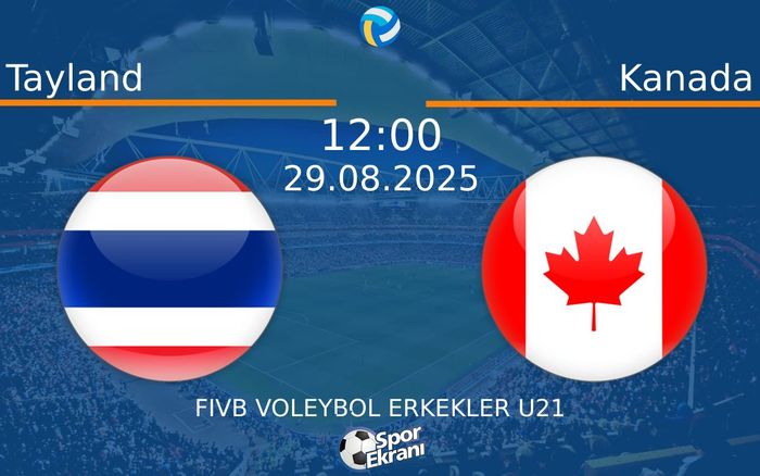 29 Ağustos 2025 Tayland vs Kanada maçı Hangi Kanalda Saat Kaçta Yayınlanacak? 29 Ağustos 2025 Tayland vs Kanada maçı Hangi Kanalda Saat Kaçta Yayınlanacak?