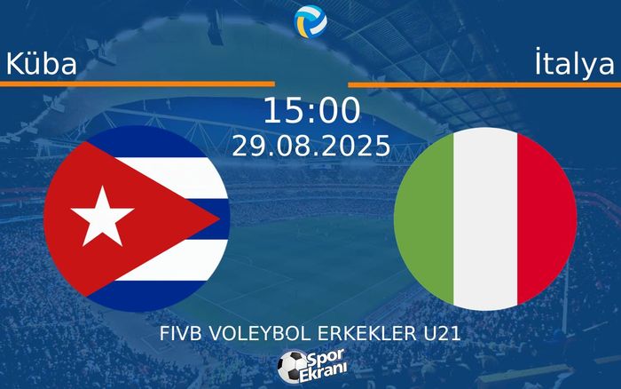 29 Ağustos 2025 Küba vs İtalya maçı Hangi Kanalda Saat Kaçta Yayınlanacak? 29 Ağustos 2025 Küba vs İtalya maçı Hangi Kanalda Saat Kaçta Yayınlanacak?