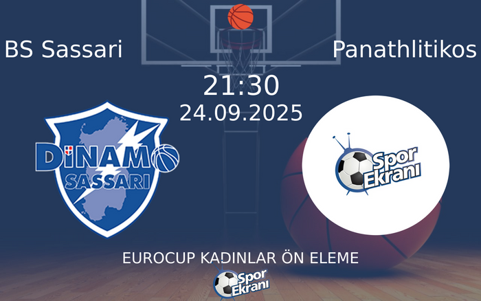 24 Eylül 2025 BS Sassari vs Panathlitikos maçı Hangi Kanalda Saat Kaçta Yayınlanacak? 24 Eylül 2025 BS Sassari vs Panathlitikos maçı Hangi Kanalda Saat Kaçta Yayınlanacak?