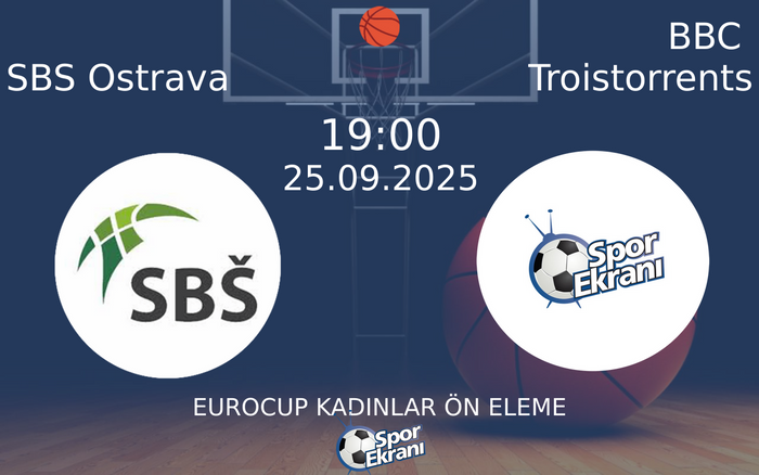 25 Eylül 2025 SBS Ostrava vs BBC Troistorrents maçı Hangi Kanalda Saat Kaçta Yayınlanacak? 25 Eylül 2025 SBS Ostrava vs BBC Troistorrents maçı Hangi Kanalda Saat Kaçta Yayınlanacak?
