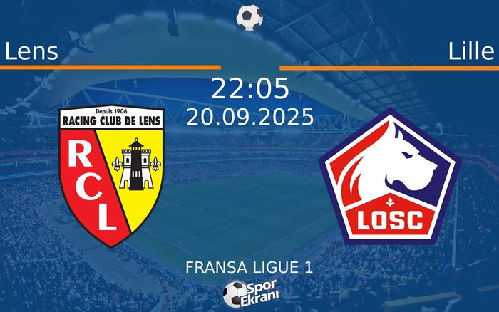 20 Eylül 2025 Lens vs Lille maçı Hangi Kanalda Saat Kaçta Yayınlanacak? 20 Eylül 2025 Lens vs Lille maçı Hangi Kanalda Saat Kaçta Yayınlanacak?