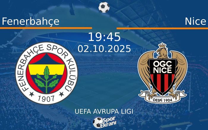 02 Ekim 2025 Fenerbahçe vs Nice maçı Hangi Kanalda Saat Kaçta Yayınlanacak?
