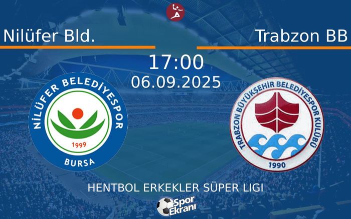 06 Eylül 2025 Nilüfer Bld. vs Trabzon BB maçı Hangi Kanalda Saat Kaçta Yayınlanacak?