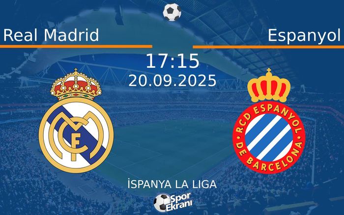20 Eylül 2025 Real Madrid vs Espanyol maçı Hangi Kanalda Saat Kaçta Yayınlanacak? 20 Eylül 2025 Real Madrid vs Espanyol maçı Hangi Kanalda Saat Kaçta Yayınlanacak?