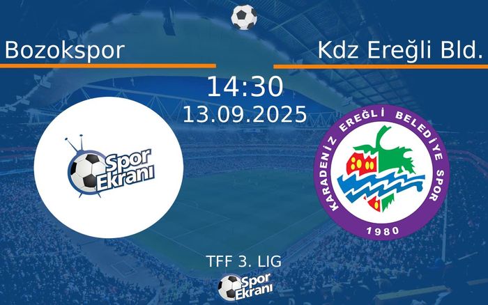 13 Eylül 2025 Bozokspor vs Kdz Ereğli Bld. maçı Hangi Kanalda Saat Kaçta Yayınlanacak?
