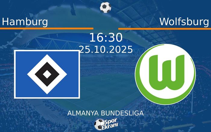 25 Ekim 2025 Hamburg vs Wolfsburg maçı Hangi Kanalda Saat Kaçta Yayınlanacak? 25 Ekim 2025 Hamburg vs Wolfsburg maçı Hangi Kanalda Saat Kaçta Yayınlanacak?