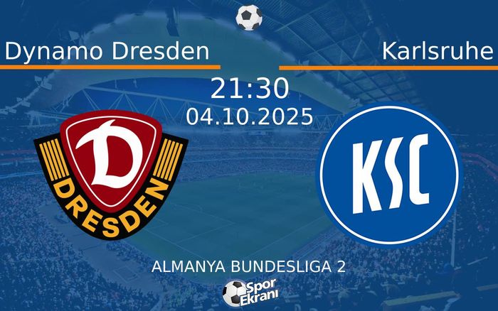 04 Ekim 2025 Dynamo Dresden vs Karlsruhe maçı Hangi Kanalda Saat Kaçta Yayınlanacak?