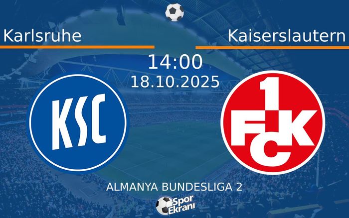 18 Ekim 2025 Karlsruhe vs Kaiserslautern maçı Hangi Kanalda Saat Kaçta Yayınlanacak? 18 Ekim 2025 Karlsruhe vs Kaiserslautern maçı Hangi Kanalda Saat Kaçta Yayınlanacak?